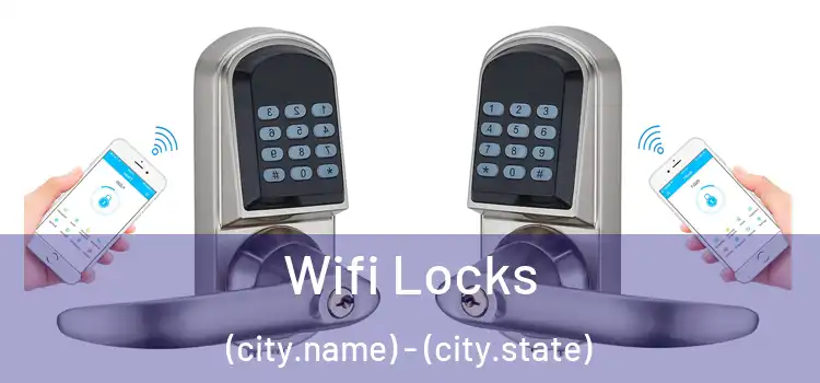  Wifi Locks (city.name) - (city.state)